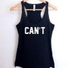 Can't tank top men and women Adult