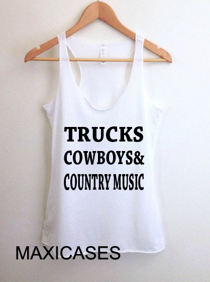 Trucks cownoys & country music tank top men and women Adult