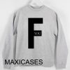 F you logo Sweatshirt Sweater Unisex Adults size S to 2XL