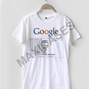 Google Search Black People are T-shirt Men Women and Youth