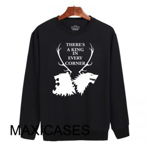 Game Of Throne King in every corner Sweatshirt Sweater Unisex Adults size S to 2XL