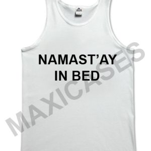 Namast'ay in bed tank top men and women Adult