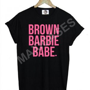 Brown barbie babe T-shirt Men Women and Youth
