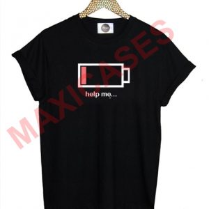 Battery low help me T-shirt Men Women and Youth