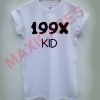 199x KID T-shirt Men Women and Youth