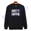 DIRTY HIPPIE Sweatshirt Sweater Unisex Adults size S to 2XL
