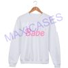 Babe Sweatshirt Sweater Unisex Adults size S to 2XL