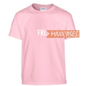 Friday Cheap Graphic T Shirts for Women, Men and Youth