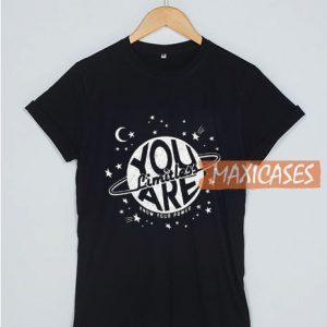You Limitless Are Know T Shirt