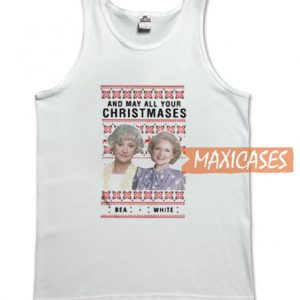 And May All Your Christmases Tank Top