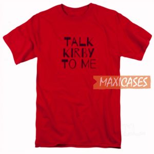 Talk Kirby T Shirt