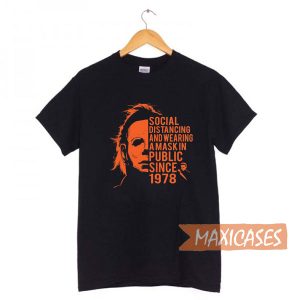Michael Myers Social Distancing And Wearing a Mask T-shirt